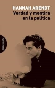 VERDAD Y MENTIRA EN LA POLITICA - HANNAH ARENDT