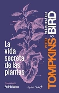 VIDA SECRETA DE LAS PLANTAS LA - TOMPKINS PETER BIRD CHRISTOPHE