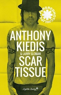 SCAR TISSUE - ANTHONY KIEDIS LARRY SLOMAN