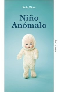 NIÑO ANOMALO - FEDE NIETO