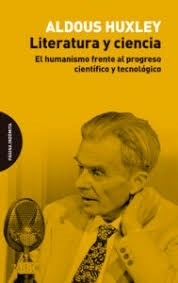 LITERATURA Y CIENCIA - ALDOUS HUXLEY