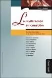 CIVILIZACION EN CUESTION ESCRITOS INSPIRADOS ELIAS - KAPLAN CASTORINA Y O