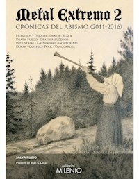 METAL EXTREMO 2 CRONICAS DEL ABISMO 2011-2016 - SALVA RUBIO