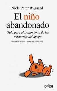 NIÑO ABANDONADO EL TRATAMIENTO TRASTORNOS APEGO - NIELS PETER RYGAARD