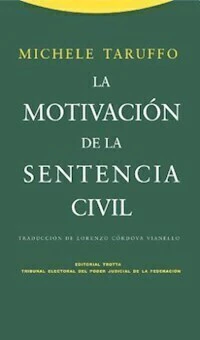 LA MOTIVACION DE LA SENTENCIA CIVIL - MICHELE TARUFFO
