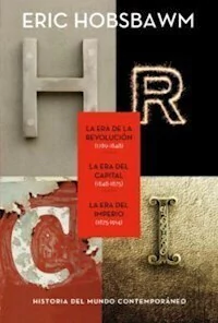 TRILOGIA ERA DE LA REVOLUCION ERA DEL CAPITAL ERA - ERIC HOBSBAWM