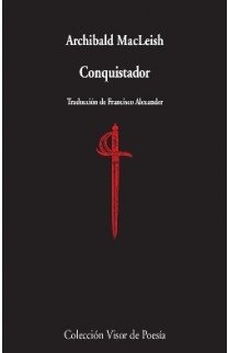 CONQUISTADOR - MACLEISH ARCHIBALD