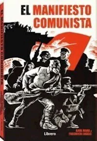 EL MANIFIESTO COMUNISTA - MARX KARL ENGELS FRIEDRICH