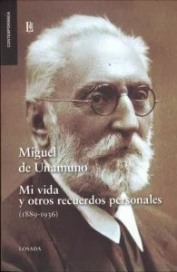 MI VIDA Y OTROS RECUERDOS PERSONALES - MIGUEL DE UNAMUNO