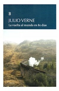 LA VUELTA AL MUNDO EN 80 DIAS - JULIO VERNE