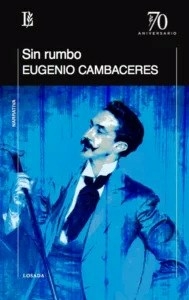 SIN RUMBO - EUGENIO CAMBACERES