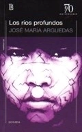 RIOS PROFUNDOS LOS ED 2009 - ARGUEDAS JOSE MARIA