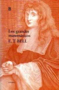 LOS GRANDES MATEMATICOS - ERIC TEMPLE BELL