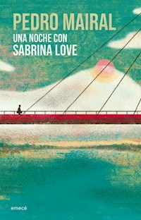 UNA NOCHE CON SABRINA LOVE - PEDRO MAIRAL