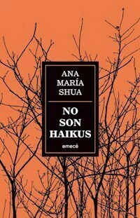 NO SON HAIKUS - ANA MARIA SHUA