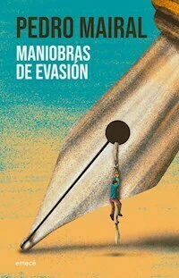 MANIOBRAS DE EVASION - PEDRO MAIRAL