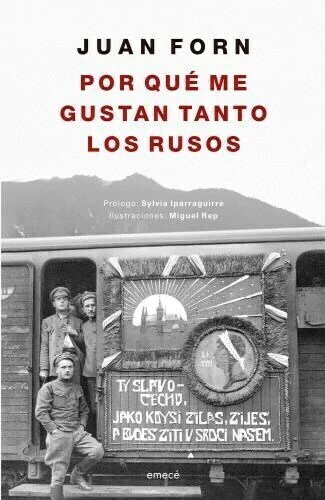 POR QUE ME GUSTAN TANTO LOS RUSOS - JUAN FORN