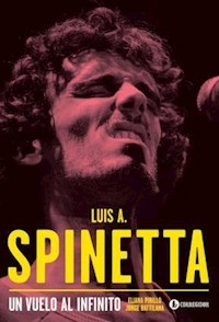 LUIS A SPINETTA UN VUELO AL INFINITO - PIRILLO E BATTILANA