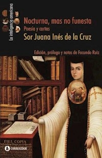 NOCTURNA MAS NO FUNESTA POESIA Y CARTAS ED FACUNDO - CRUZ SOR JUANA INES
