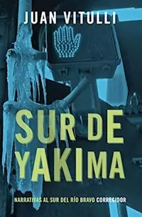 SUR DE YAKIMA - VITULLI JUAN