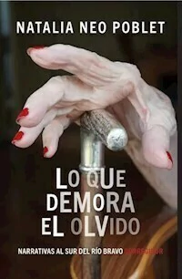 LO QUE DEMORA EL OLVIDO - NATALIA NEO POBLET