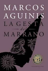 GESTA DEL MARRANO ED CONMEMORATIVA - AGUINIS MARCOS