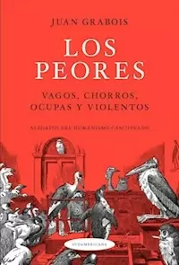 LOS PEORES VAGOS CHORROS OCUPAS Y VIOLENTOS - GRABOIS JUAN