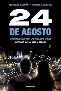 24 DE AGOSTO CAMBIEMOS EN 2019 DE LAS PASO - NICOLAS ROIBAS