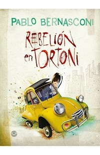 REBELION EN TORTONI TAPA DURA - PABLO BERNASCONI