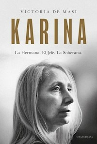KARINA LA HERMANA EL JEFE LA SOBERANA - VICTORIA DE MASI