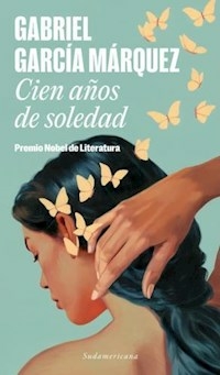 CIEN AÑOS DE SOLEDAD - GABRIEL GARCIA MARQUEZ