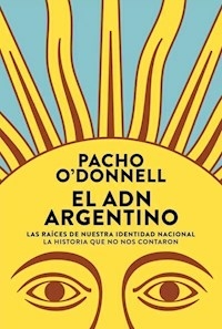 EL ADN ARGENTINO - PACHO ODONNELL