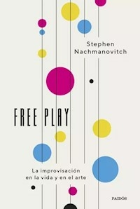 FREE PLAY - STEPHEN NACHMANOVITCH