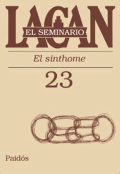 SEMINARIO 23 EL SINTHOME - LACAN JACQUES