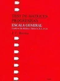 TEST RAVEN ESCALA GENERAL MATRICES PROGRESIVAS SER - RAVEN J C