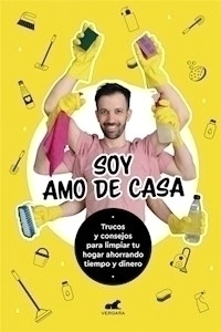 TRUCOS Y CONSEJOS PARA LIMPIAR TU CASA - SOY AMO DE CASA