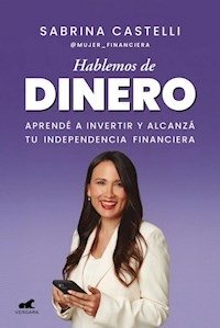 HABLEMOS DE DINERO - SABRINA CASTELLI