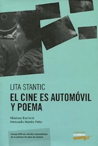 EL CINE ES AUTOMOVIL Y POEMA CON DVD - LITA STANTIC