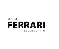 JORGE FERRARI ESCENOGRAFO - JAUREGUIBERRY MARCELO