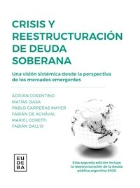 CRISIS Y REESTRUCTURACCION DE DEUDA SOBERANA - ADRIAN COSENTINO MATIAS ISASA