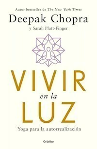 VIVIR EN LA LUZ - DEEPAK CHOPRA