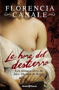 LA HORA DEL DESTIERRO - FLORENCIA CANALE