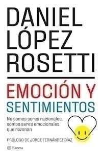 EMOCION Y SENTIMIENTOS - LOPEZ ROSETTI DANIEL