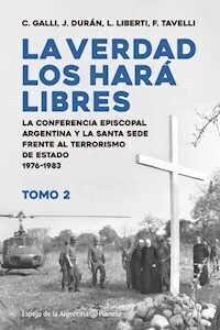 LA VERDAD LOS HARA LIBRES TOMO 2 - GALLI C DURAN J LIBERTI L