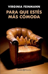 PARA QUE ESTES MAS COMODA - VIRGINIA FEINMANN