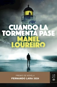 CUANDO LA TORMENTA PASE - MANEL LOUREIRO