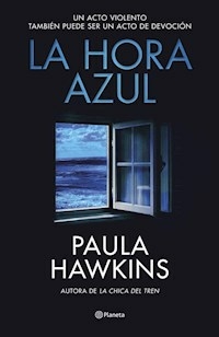 LA HORA AZUL - PAULA HAWKINS