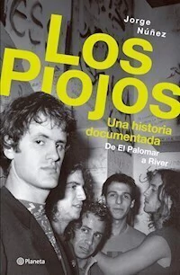 LOS PIOJOS UNA HISTORIA DOCUMENTADA - JORGE NUÑEZ
