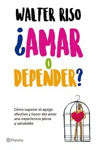 AMAR O DEPENDER? - WALTER RISO