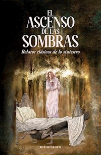 ASCENSO DE LAS SOMBRAS RELATOS CLASICOS - LUGONES LOVECRAFT SHELLEY QUIR